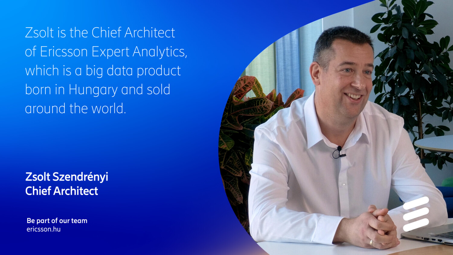 man talking about his role in Ericsson Hungary