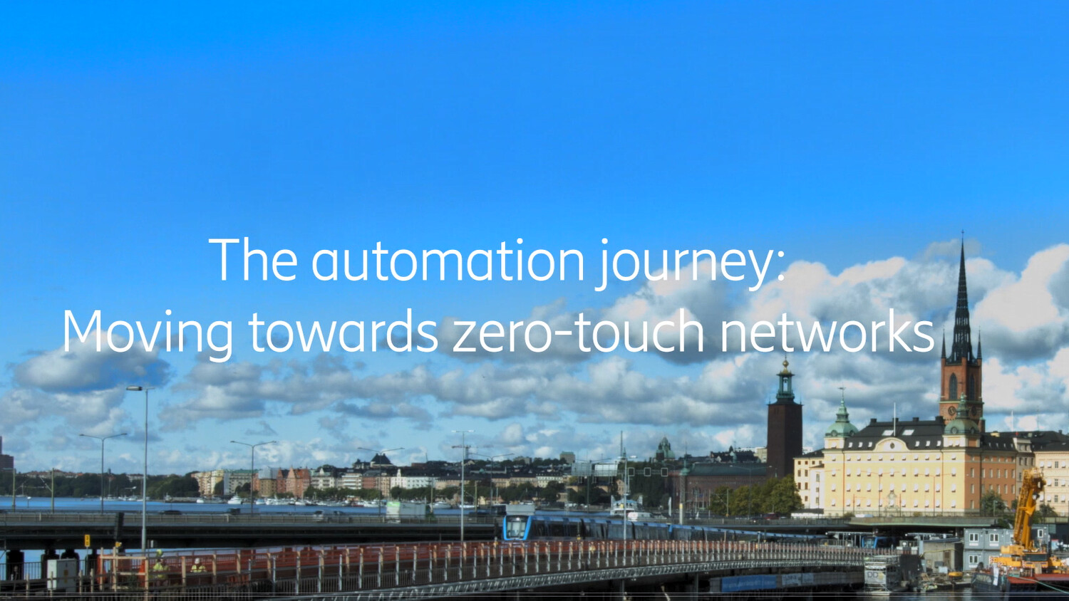 The automation journey - Moving towards zero touch networks