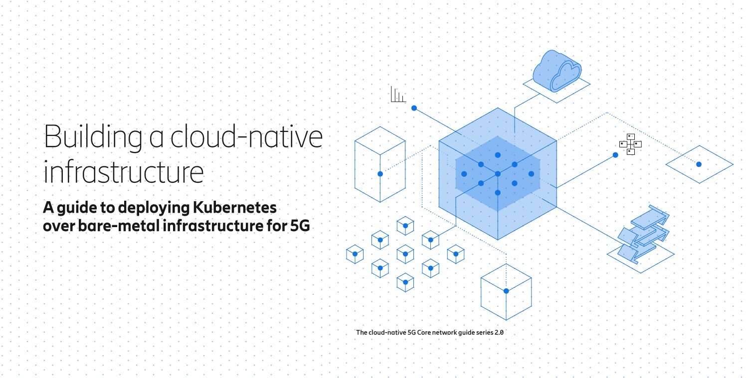 Guide to deploying Kubernetes over bare-metal infrastructure for 5G