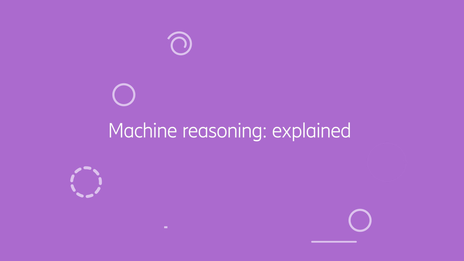 Machine reasoning: explained