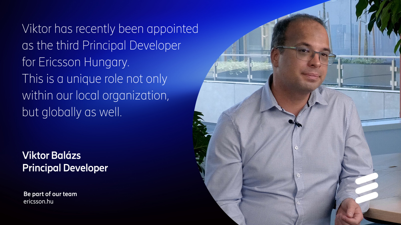 Viktor Balázs talking about his role in Ericsson Hungary.