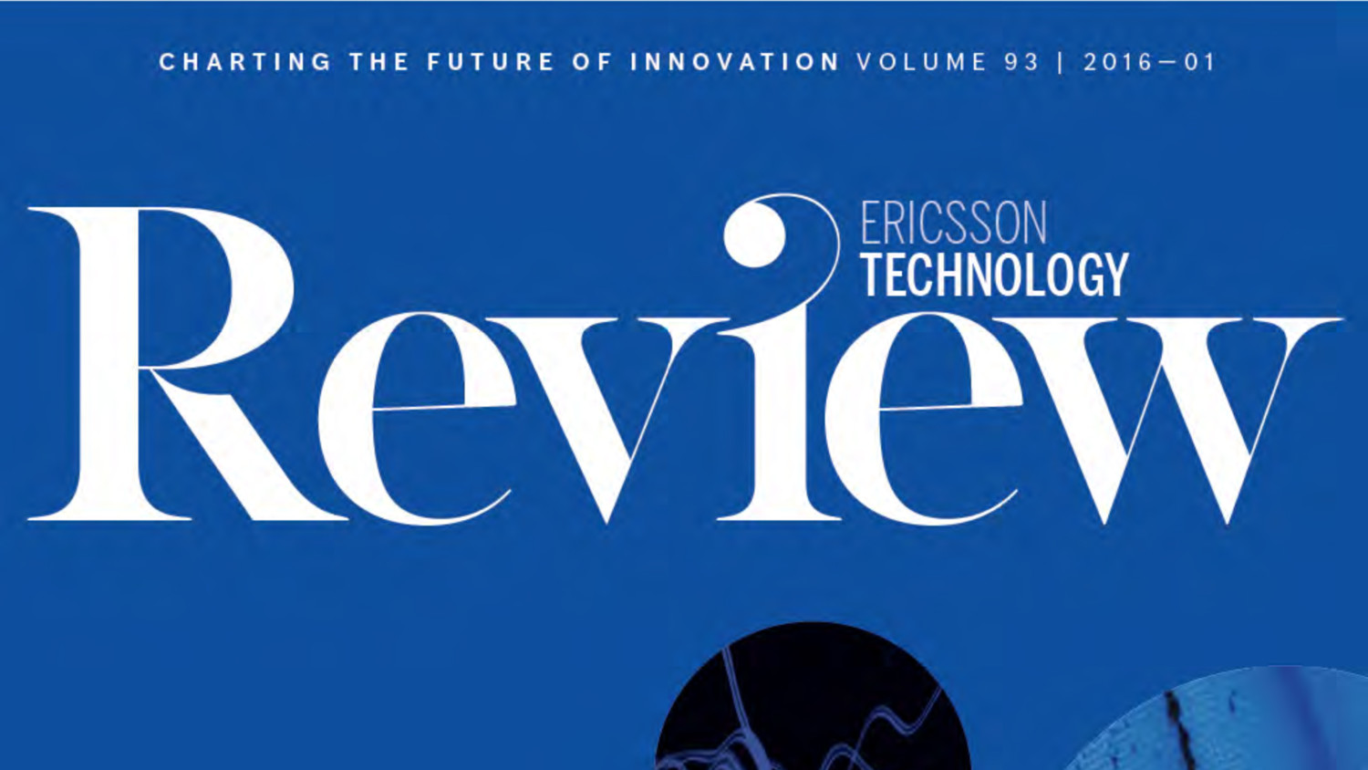 Ericsson Technology Review, Issue 1/2016