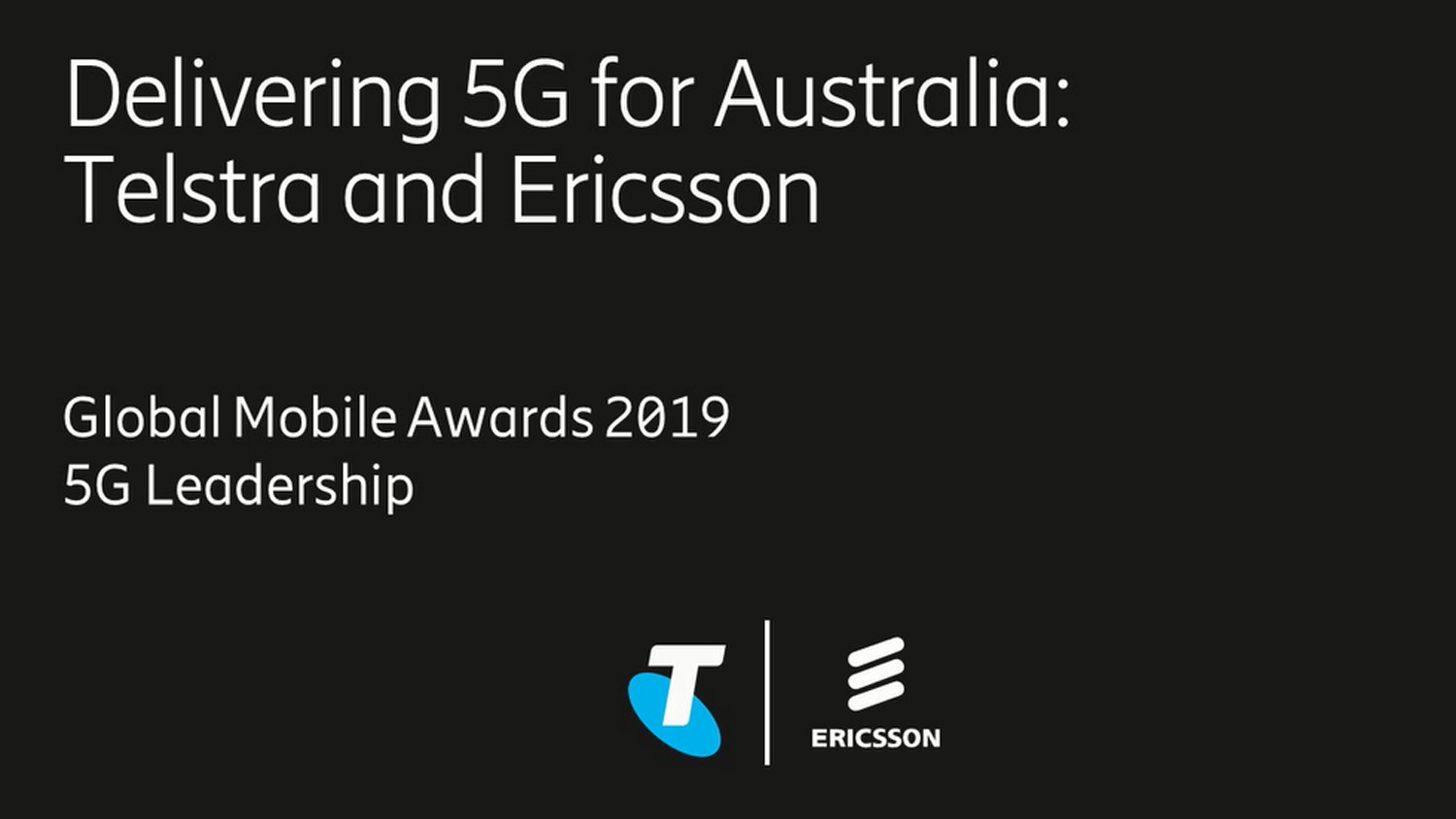 GloMo Awards 2019 - 10a 5G Leadership Award (Telstra and Ericsson)_3rd Ver